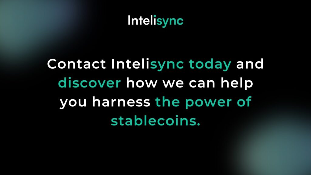 Explore stablecoin possibilities with Intelisync—empowering your financial future!