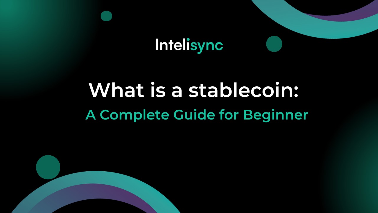 What is stablecoins: Beginner guide