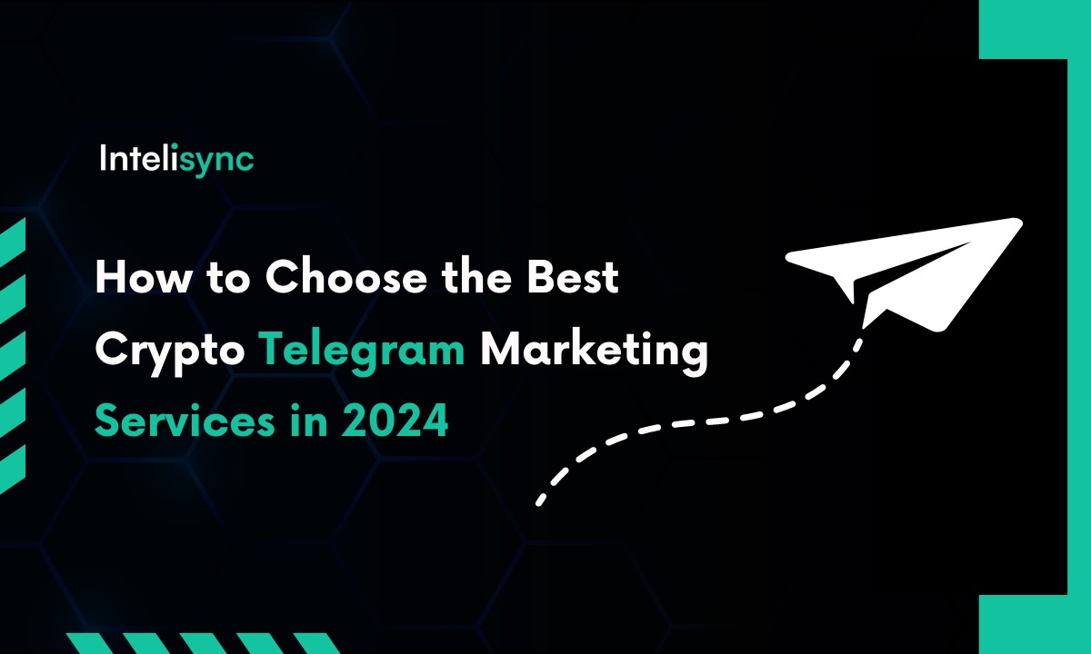Choose the Best Crypto Telegram Marketing Services in 2024